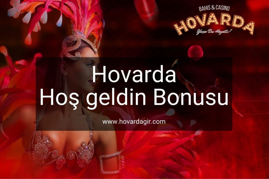 Hovarda Hoş geldin