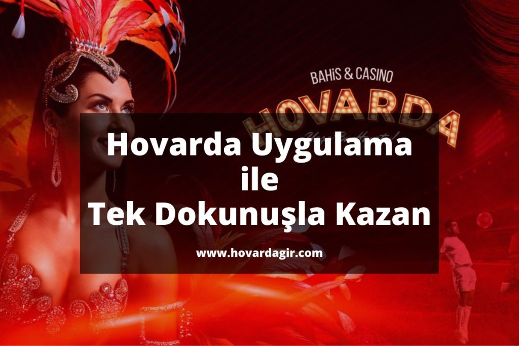 Hovardauygulama-hovardagir